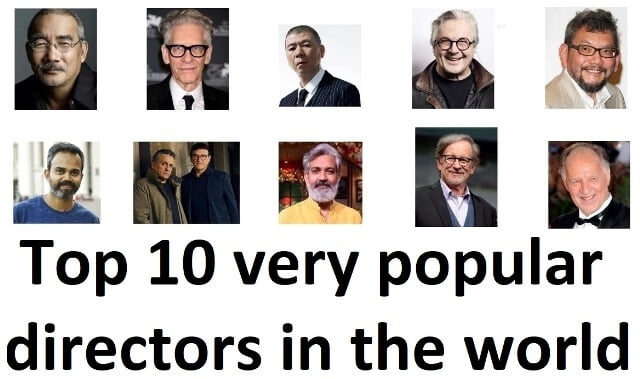 Top 10 very popular directors in the world